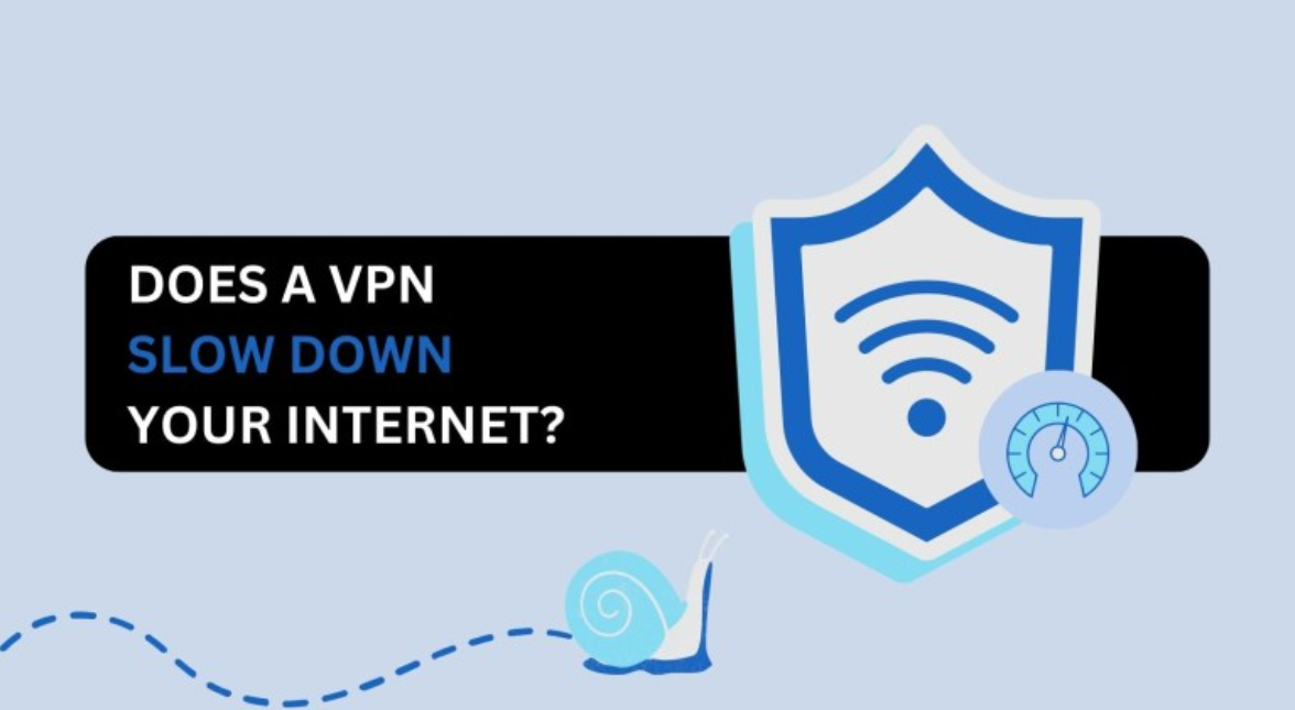 Does a VPN Slow Down Your Internet? The Answer for 2026