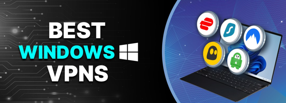 Best VPNs for Windows in 2026: Tested and Ranked